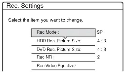 SONY RDR-HX510 - Before recording starts, press TOOLS to select "Rec Settings," and press ENTER. - 1