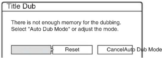 SONY RDR-HX510 - To automatically adjust the dubbing mode (Auto Dub Mode) - 1