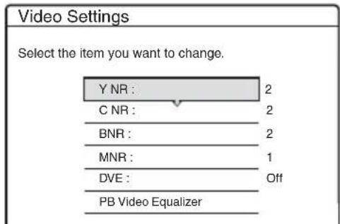 SONY RDR-HX510 - Press TOOLS during playback to select "Video Settings," and press ENTER. - 1