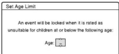 Set Age Limit An event will be locked when it is rated as unsuitable for children at or below the following age: Age: _