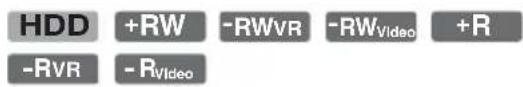 HDD +RW -RWVR -RWVideo +R -RVR -RVideo