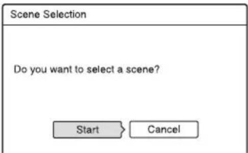 Scene Selection Do you want to select a scene? Start Cancel