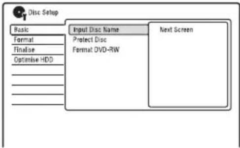 Disc Setup Basic Format Finalise Optimise HDD Input Disc Name Protect Disc Format DVD-RW Next Screen