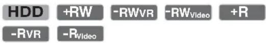 HDD +RW -RWVR -RWVideo +R -RVR -RVideo