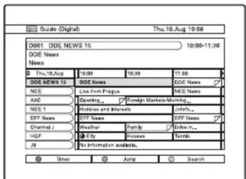 Guide (Digital) Thu.10.Aug 10:08 D001 DDE NEWS 15 10:00-11:30 DDE News News Thu.10.Aug 10:00 10:30 11:00 DDE NEWS 15 DDE News DDE News NCE Live from Prague NCE News AAC Opening... Foreign Markets-Morning... NDE 1 Hobbies and Interests John's... EFF News EFF News Channel J Weather Family Drive in... HGF City Houses Terms J9 No Information available. Timer Jump Search
