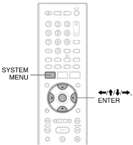 SYSTEM MENU ←/↑/↓/→, ENTER