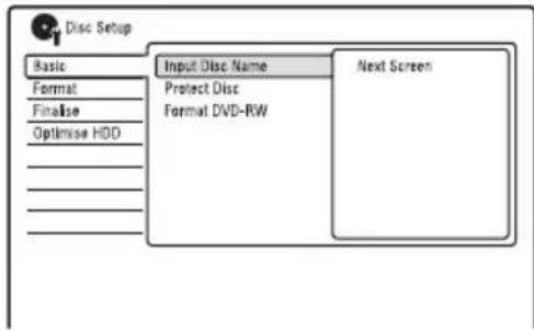 Disc Setup Basic Format Finalise Optimise HDD Input Disc Name Protect Disc Format DVD-RW Next Screen