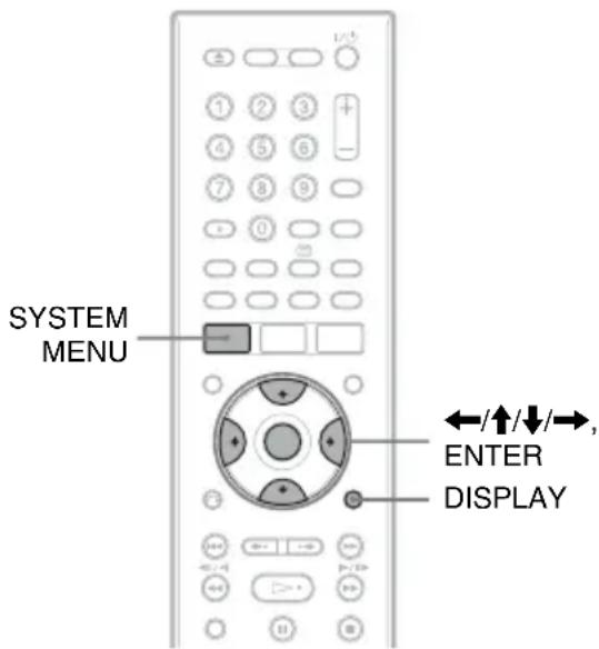 SYSTEM MENU ←/↑/↓/→, ENTER DISPLAY