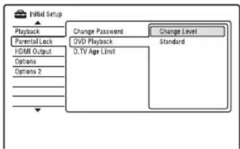Initial Setup Playback Parental Lock HDMI Output Options Options 2 Change Password DVD Playback D.TV Age Limit Change Level Standard