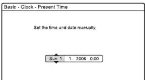 Basic - Clock - Present Time Set the time and date manually. Sun 1. 1. 2006 0:00