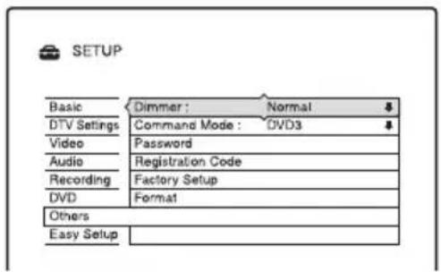 SETUP Basic Dimmer : Normal $ DTV Settings Command Mode : DVD3 $ Video Password Audio Registration Code Recording Factory Setup DVD Format Others Easy Setup