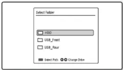 Select Folder HDD USB_Front USB_Rear Select Path Change Drive