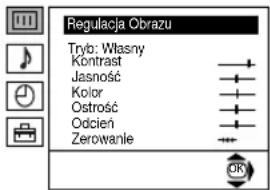 Regulacja Obrazu Tryb: Własny Kontrast Jasność Kolor Ostrość Odcień Zerowane