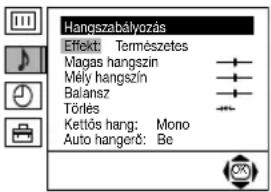 Hangszabályozás Effekt: Természetes Magas hangszín Mély hangszín Balansz Törles Kettös hang: Mono Auto hangerő: Be