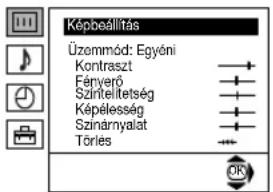 Képbeállítás Üzemmód: Egyéni Kontraszt Fényerő Szintellletség Képélesség Szintárnyalat Tóries