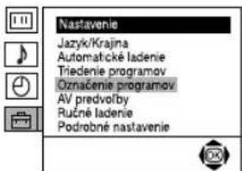 Nastavenie Jazyk/Krajina Automatické ladenie Triedenie programov Označenie programov AV predvolby Ručné ladenie Podrobné nastavenie