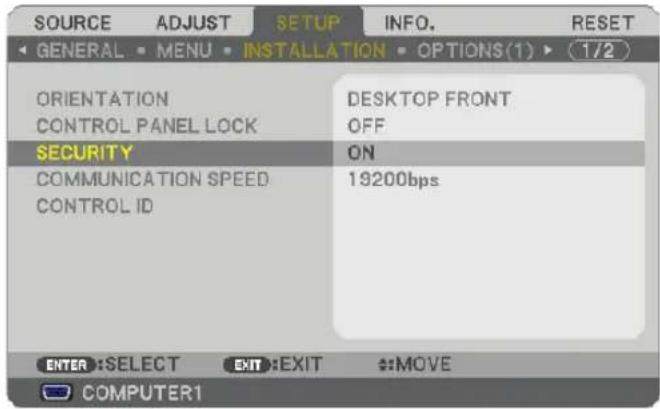NEC NP500WS - Select [SETUP] → [INSTALLATION] → [SECURITY] and press the ENTER button. - 1