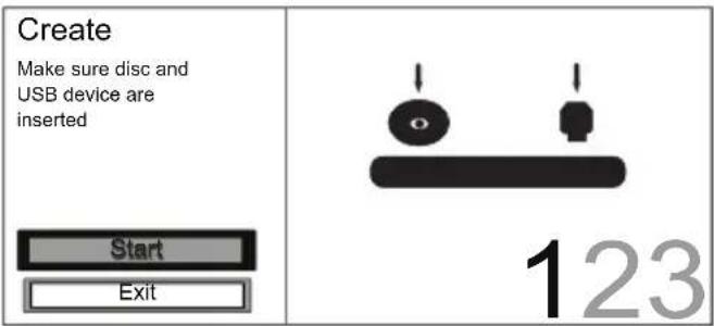 Create Make sure disc and USB device are inserted Start Exit 123
