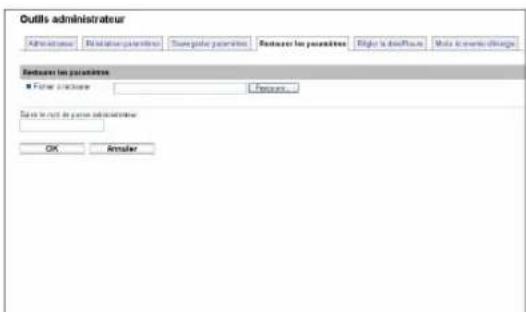 Outils administrateur Administrateur All latérature parameter Show folder parameters Restore the parameters Higher the data plane Make it necessary information Restore the parameters ■ Former parameter Parameters To be the next page administrator OK Amputer