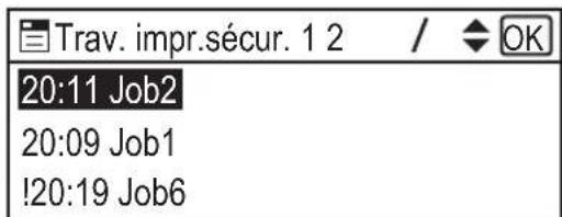 Trav. impr.sécur. 1 2 / OK 20:11 Job2 20:09 Job1 !20:19 Job6