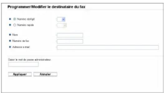 Programmer/Modifier le destinataire du fax ■ Nombre abirgat ○ Nombre rapide ■ Files ■ Nombre de fax ■ Adverse e-mail Deinir le mail de posee administrateur Appliquer Annuler