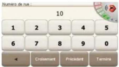 Numéro de rue : 10 1 2 3 4 5 6 7 8 9 0 Croisement Précedert Termine