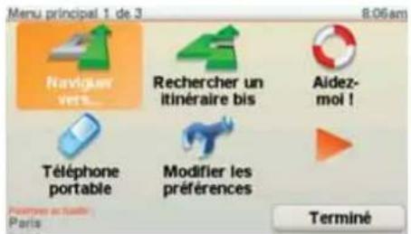Menu principal 1 de 3 8:06am Navigues vers... Recherer un itinéraire bis Aidez- moi ! Téléphone portable Modifier les préférences Terminé Portes