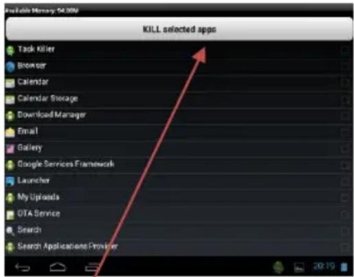 Available Memory: 54.00M KILL selected apps Task Killer Browser Calendar Calendar Storage Download Manager Email Gallery Google Services Framework Launcher My Uploads OTA Service Search Search Applications Provider