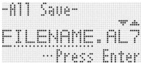 -ALL Save- EILENAME.AL? Press Enter