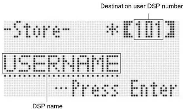 Destination user DSP number -Store - *E1001 USERNAME Press Enter DSP name