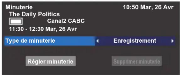 Minuterie The Daily Politics Canal2 CABC 11:30 - 12:30 Mar, 26 Avr 10:50 Mar, 26 Avr Type de minuterie Enregistrement Régler minuterie Supprimer minuterie