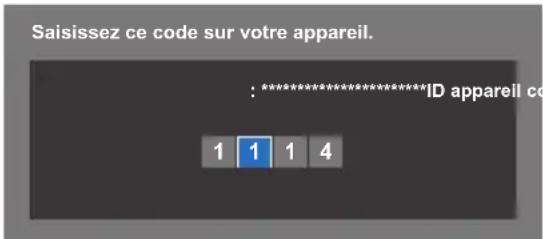 Saisissez ce code sur votre appareil. : ********ID appareil co 1 1 1 4
