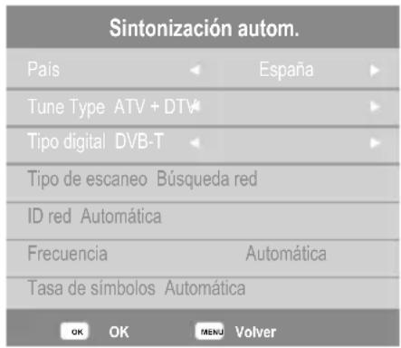 Sintonización autom. País España Tune Type ATV + DTV Tipo digital DVB-T Tipo de escaneo Búsqueda red ID red Automática Frecuencia Automática Tasa de símbolos Automática OK OK MENU Volver
