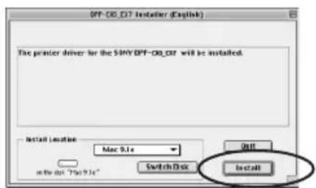 OFP-CDI7 Installer (Copyright) The printer driver for the SIMY OFP-CDI7 will be installed. Install Location Mac 9.1e in the dot "Mac 9.1e" Switch Disk Install