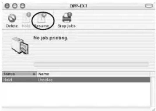 DPP-EX7 Delete Hold Resume Stop jobs No job printing. Status Name Hold Untitled