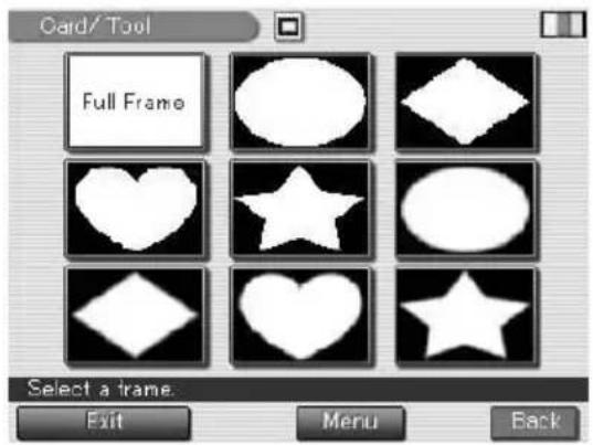 Oard/ Tool Full Frame Select a frame. Exit Menu Back