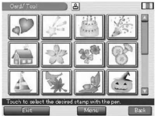Oard/ Tool Touch to select the desired stamp with the pen. Exit Menu Back