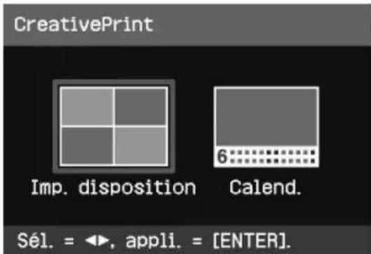 CreativePrint Imp. disposition 6 Calend. Sél. = ◀►, appli. = [ENTER].