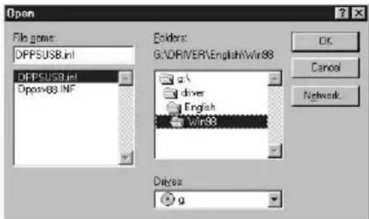 Open File name: DPPSUSB.ini DPPSUSB.ini Dppsv83.INF Folders: G:\DRIVER\English\Win33 g\ driver English Win33 Dirtrax: g OK Cancel Network