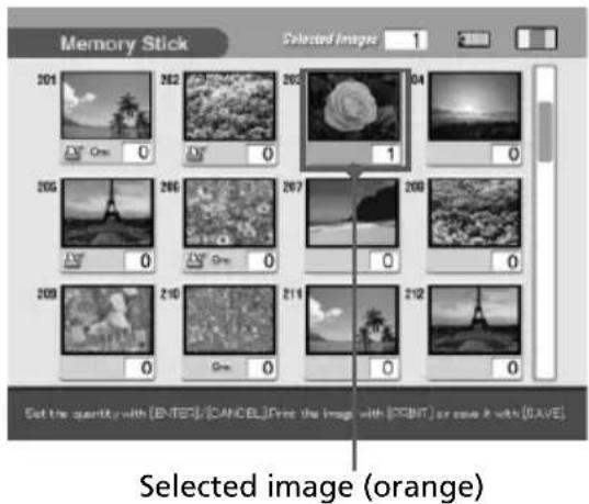 Memory Stick Selected Images 1 201 202 203 204 205 206 207 208 209 210 211 212 Set the quantity with [ENTER]/[CANCEL]Print the image with [PRINT] or save it with [SAVE] Selected image (orange)