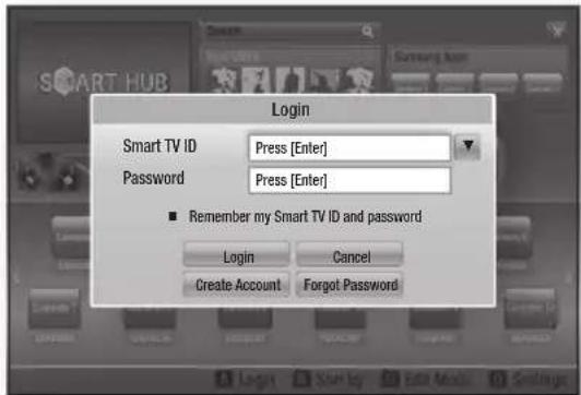 Login Smart TV ID Press [Enter] Password Press [Enter] ■ Remember my Smart TV ID and password Login Cancel Create Account Forgot Password