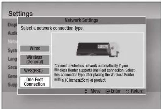 Settings Display Audio Netro Systems Lang Secu Gene Supp Network Settings Select a network connection type. Wired Wireless (General) WPS(PBC) One Foot Connection Connect to wireless network automatically if your Wireless Router supports One Foot Connection. Select this connection type after placing…