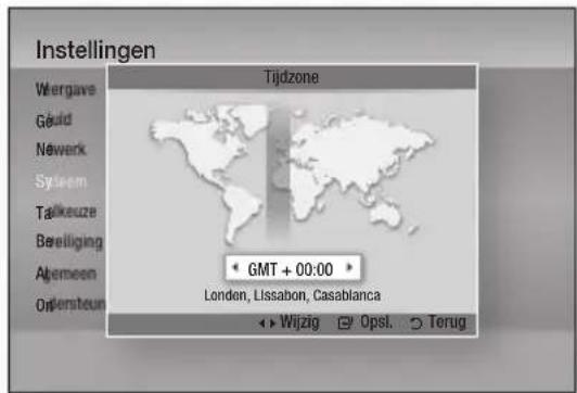 Instellingen Wergave Géulid Néwerk Syneem Talkeuze Beteiliging Albemeen Ondersteun Tijdzone GMT + 00:00 Londen, Lissabon, Casablanca Wijzig Opst. Terug