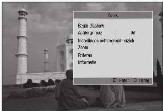 Tools Begin diashow Achtergr.muz : Uit Instellingen achtergrondmuziek Zoom Roteren Informatie Enter Terug