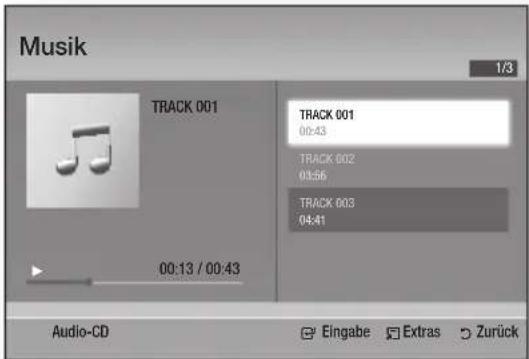 Musik 1/3 TRACK 001 00:43 TRACK 002 03:56 TRACK 003 04:41 00:13 / 00:43 Audio-CD Eingabe Extras Zurück