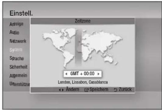 Einstell. Zeitzone Ansteige Audio Netzwerk System Sprache Sicherheit Algemein Unterstützur GMT + 00:00 London, Lissabon, Casablanca Ändern Spelchem Zurück