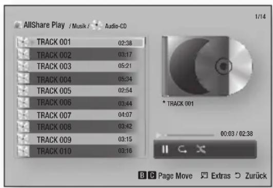 AllShare Play / Musik / Audio-CD 1/14 TRACK 001 02:38 TRACK 002 03:17 TRACK 003 05:21 TRACK 004 05:34 TRACK 005 02:54 TRACK 006 03:44 TRACK 007 04:07 TRACK 008 03:42 TRACK 009 03:15 TRACK 010 03:16 * TRACK 001 00:03 / 02:38 B Page Move Extras Zurück