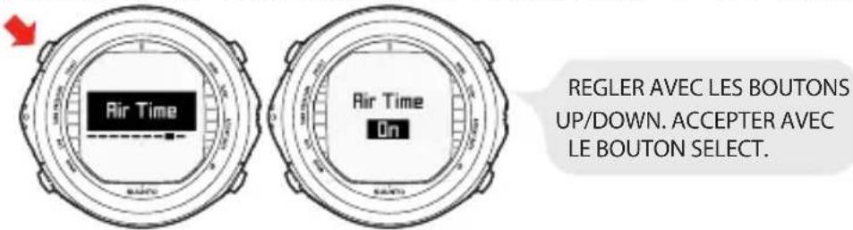 Air Time Air Time On REGLER AVEC LES BOUTONS UP/DOWN. ACCEPTER AVEC LE BOUTON SELECT.