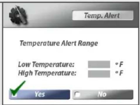 Temp. Alert Temperature Alert Range Low Temperature: °F High Temperature: °F Yes No