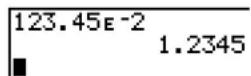 TEXAS INSTRUMENTS TI-84 Plus - Entering a Number in Scientific Notation - 1